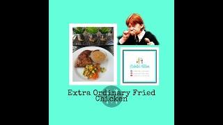 Extra Ordinary Fried Chicken | Yzabelle's Chicken