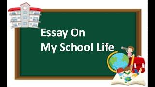 Essay On My School Life My School Life Essay My School Life Hindi me explained My School Life Essay