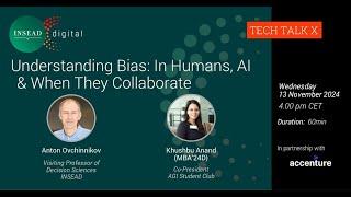 Understanding Bias: In Humans, AI & When They Collaborate with Anton Ovchinnikov, INSEAD