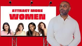 11 EASY Ways To Attract MORE WOMEN