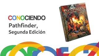 Conociendo Pathfinder, Segunda Edición