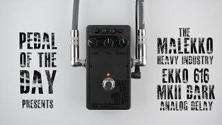 Malekko Heavy Industry Ekko 616 MkII Dark Analog Delay