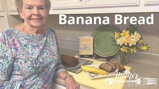 MeMe's Recipes | Banana Bread