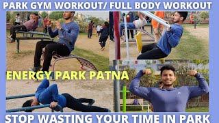 Proper PARK Gym Workout | Open Gym | Outdoor Gym | Full body workout in park