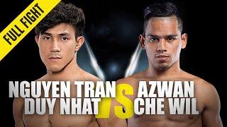 Nguyen Tran Duy Nhat vs. Azwan Che Wil | ONE Full Fight | September 2019