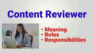 Content Reviewer Job Description | Content Reviewer | qualities | jobs Roles and Responsibilities