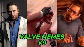 VALVE MEMES V9