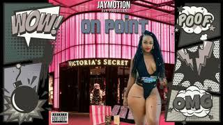 Jaymotion - On point (Official Audio)