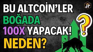 Bu Altcoin'ler Boğada 100X Yapacak! NEDEN? #altcoin