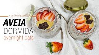 OVERNIGHT OATS - CAFÉ DA MANHÃ SAUDÁVEL QUE AJUDA A EMAGRECER