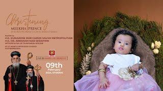 Meekha Prince - BAPTISM CEREMONY | St. Mary's Orthodox Church, Puthenpeedika | LIVE.