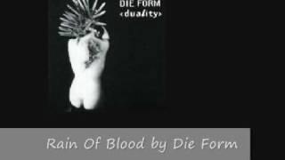 Die Form - Rain Of Blood