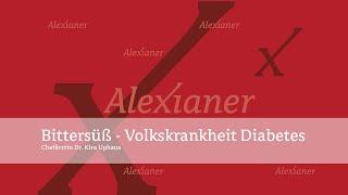 Bittersüß – Volkskrankheit Diabetes | AlexOnline