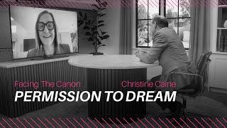 Permission to Dream  - J.John interviews Christine Caine on Facing the Canon