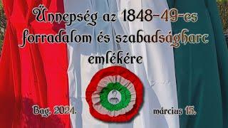 Az 1848-49-es forradalom és szabadságharc emlékére rendezett ünnepség,  Bag, 2024. március 15.