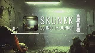 SkunkK - Schnee im Bunker (195er) [HardTekk]