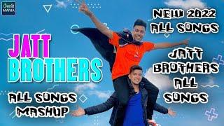 jatt brothers all song mp3 mashup 2022