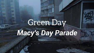 Green Day - Macy's Day Parade (Lyrics)