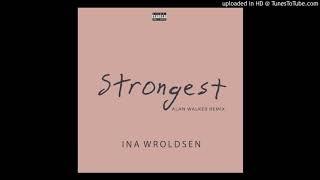 Ina Wroldsen - Strongest (Alan Walker Remix) (BADMOVE Clean Edit)