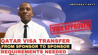 QATAR VISA TRANSFER FROM ONE COMPANY AND SPONSOR  REQUIREMENTS AND PROCEDURES / MEXCREATIONTV