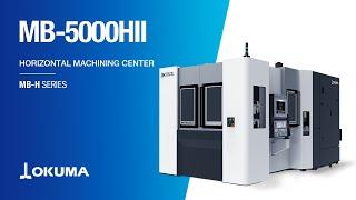 Okuma's MB-5000HII - Horizontal Machining Center