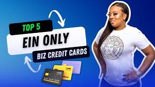 TOP 5 Business Credit Cards EIN ONLY