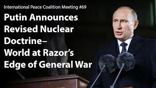 Putin Announces Revised Nuclear Doctrine—World at Razor’s Edge of General War