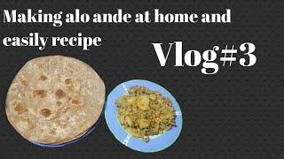 Making alo ande at home and easily recipe|NSR vlogs|vlog#3