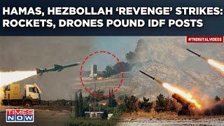 Hamas, Hezbollah Rockets & Drones Pound IDF Positions In Joint ‘Revenge‘ Strikes| Israel Shocked