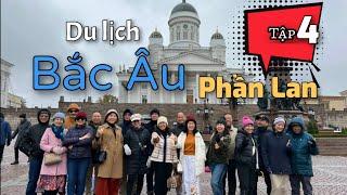 Du Lịch Bắc Âu - Tập 4 Phần Lan ngày 22 tháng 10 năm 2023