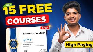 Top 15 Online FREE Courses with Free Certificates  | Learn High-Paying Skills Now!