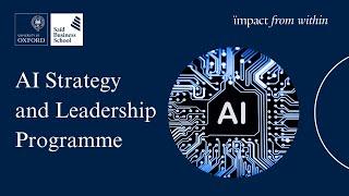 Oxford AI Strategy and Leadership Programme | Official Video