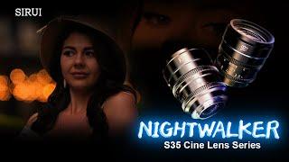 Introducing the SIRUI Night Walker 16mm & 75mm T1.2