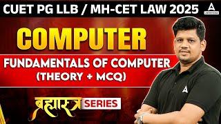 Fundamentals of Computer  (Theory + MCQs ) | CUET PG LLB 2025 | Complete Computer Class for CUET LLB