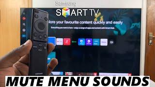 Samsung Smart TV: How To Mute Menu Sounds | Turn OFF Menu Sounds