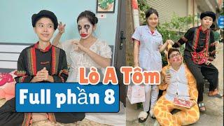 Lò a Tôm xuống phố (Full phần 8) | Tổng hợp hài Tôm mới nhất | Tôm channel official