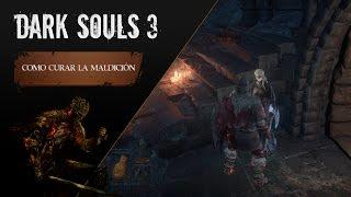 Dark Souls 3 - Curar la maldición