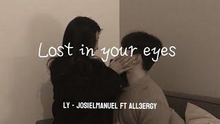 Ly - Lost in your eyes ft All3rgy and Josielmanuel [Music]