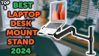 5 Best Laptop Desk Mount Stand | Top 5 Laptop Arm Mounts in 2024