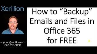 How to "Backup" Emails and Files in Office 365 for FREE