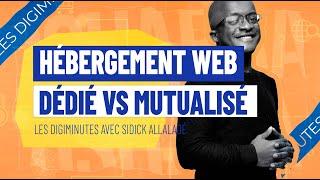 Comment choisir entre hébergement web dédié et mutualisé ?