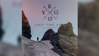 (High On Ya) Kygo ft. Ali Tamposi - First Time High [Unreleased]