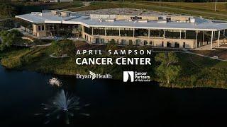 Welcome to the April Sampson Cancer Center | Bryan Health | Lincoln, Nebraska