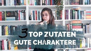 Die 3 wichtigsten Zutaten für authentische Charaktere | Wie schreibe ich ein Buch?