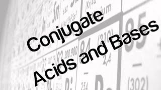 Conjugate acids and bases