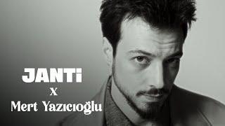 Janti X Mert Yazıcıoğlu Interview