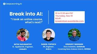 Break into AI: I took an online course, what's next?