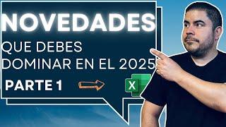  Novedades de Excel que Tienes que Aprender para 2025 - PARTE 1