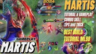 Martis Combo Tutorial Skill, Build Tips and Gameplay MLBB