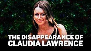 The Shadowy Disappearance of Claudia Lawrence - Full Documentary